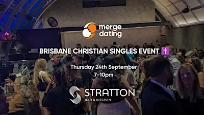 Brisbane |Christian Singles Event | Stratton Bar & Kitchen | 24th September