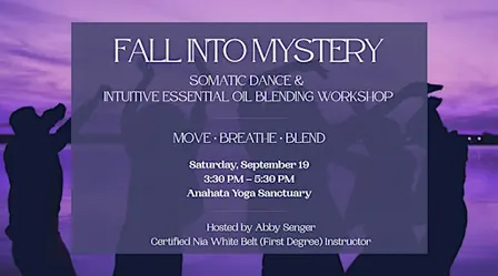 Fall Into Mystery | Somatic Movement & Essential Oil Blending Workshop