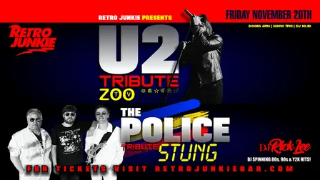 ZOO TV (U2 Tribute) + STUNG (The  Police Tribute)... LIVE + DJ Rick Lee!
