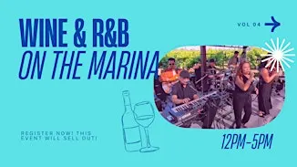 Wine & R&B on the Marina