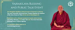 Vajrakilaya Blessing and Public Talk