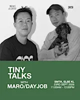 Tiny Talks: MARO/DAYJOB