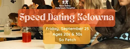 Speed Dating Kelowna Puppy Love Ages 20s & 30s