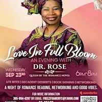 LOVE IN FULL BLOOM: AN EVENING WITH DR. ROSE
