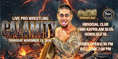 UCE WRESTLING PRESENTS: CALAMITY @ HBSOCIAL