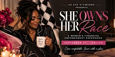 She Owns Her Race: Women’s Wealth & Financial Wellness Experience
