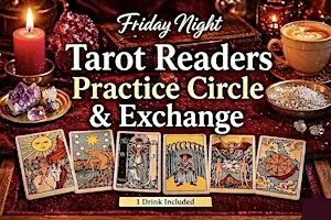 Tarot Readers Practice Circle & Exchange (1 Drink Included) - Friday Night