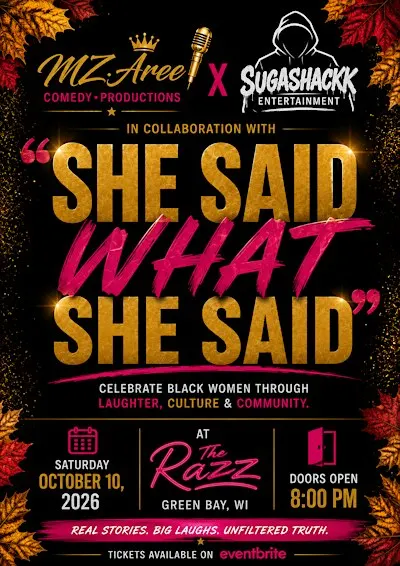 She said what she said Comedy Show