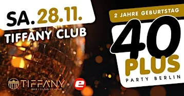 2 Jahre 40plus Party Berlin - die Ü40 Party in Berlin