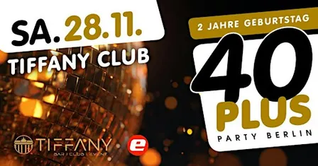 2 Jahre 40plus Party Berlin - die Ü40 Party in Berlin