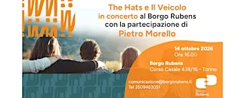 The Hats e il Veicolo in concerto al Borgo Rubens, con Pietro Morello