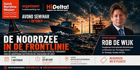 Avond seminar met Keynote speaker Rob de Wijk: De Noordzee in de Frontlinie