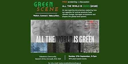 Green Scene: All The World Is Green – Free Film Screening & Discussion
