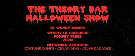 The Theory Bar Halloween Show