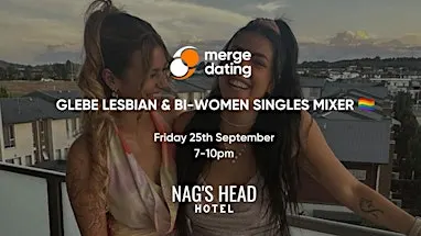 Glebe Lesbian & Bi-Women Singles Mixer | Nag's Head | Friday 25th September