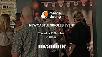 Newcastle | Singles Event | Meantime | Thursday 1st October | 55 & Over