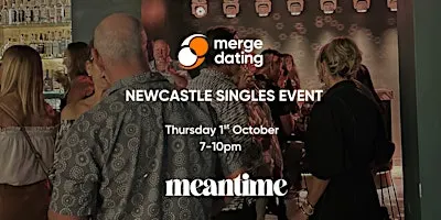 Newcastle | Singles Event | Meantime | Thursday 1st October | 55 & Over