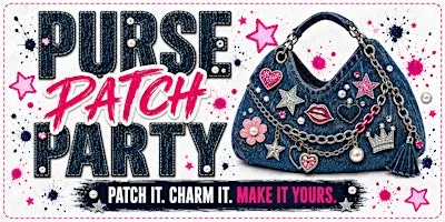 Purse Patch Party- Columbia, SC