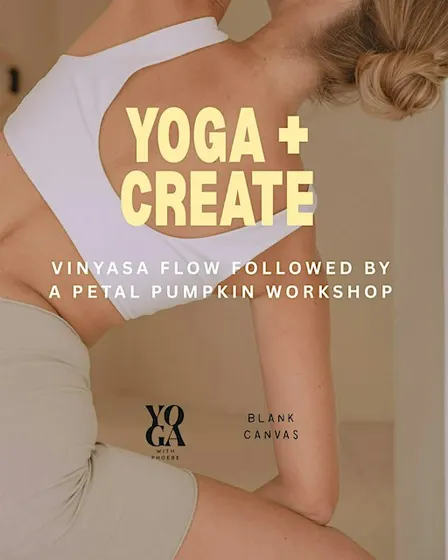 YOGA + CREATE - Yoga and Petal Pumpkin Workshop