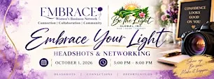 Embrace Your Light: Headshots & Networking!