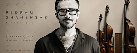 Live In Concert: Pedram Shanehsaz & Ensemble