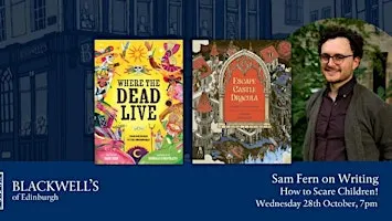 Sam Fern on Writing: How to Scare Children