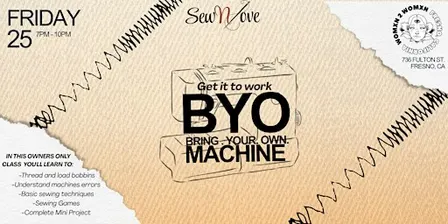 BYO MACHINE (Owners Sewing Class ONLY)