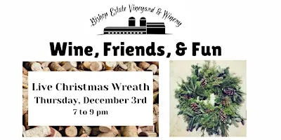 Wine, Friends, & Fun: Live Christmas Wreath