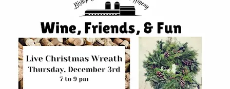 Wine, Friends, & Fun: Live Christmas Wreath