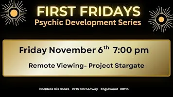 Remote Viewing- First Fridays