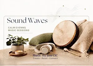 Sound Waves – Calm Evening Music Sessions for 6-8yr olds.