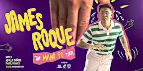 James Roque - The Mano Po Tour (Paris, France)  **NEW DATE AND VENUE**