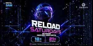 Reload Saturdays at Trinity • Entertaining Seattle's Dance Community