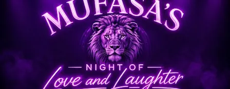 Mufasa's night of Love and Laughter
