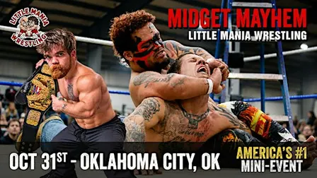 Little Mania Midget Wrestling Invades Oklahoma City,OK!