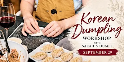 Korean Dumpling Making with Sarah's  Dumps