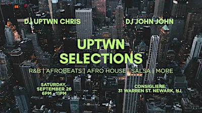 UPTWN SELECTIONS