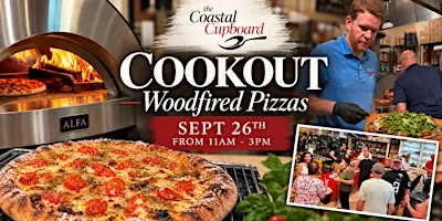 Coastal Cupboard Cookout: Woodfired Pizzas