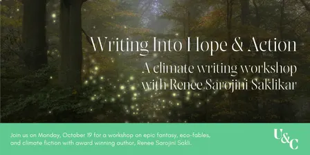 Writing Into Hope & Action: A Workshop with Renee Sarojini Saklikar