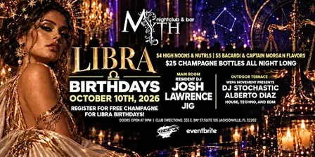 Libra Birthdays at Myth Nightclub feat. JOSH LAWRENCE | 10.10.26