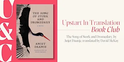 In Translation Book Club: The Song of Stork and Dromedary