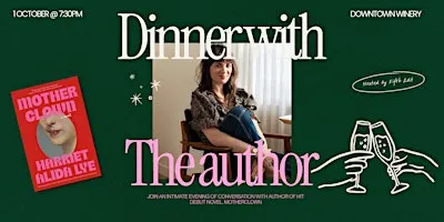 Dinner With The Author - Harriet Alida Lye