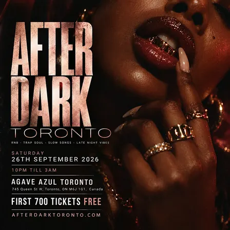 AFTER DARK TORONTO - Late Night RnB & Trap Soul Party (FREE B4 11PM W/ TIX)