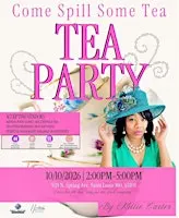 Come Spill Some Tea