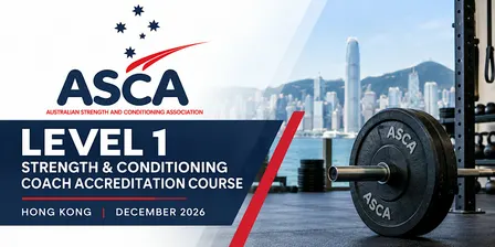 Australian Strength and Conditioning Association (ASCA) Level 1