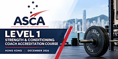 Australian Strength and Conditioning Association (ASCA) Level 1