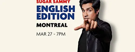 SUGAR SAMMY - MONTREAL - ENGLISH EDITION