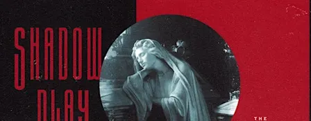 The Bloody Poets: Shadow Play