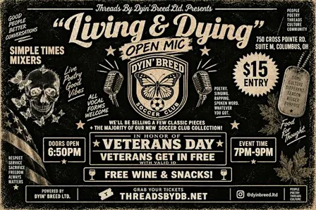 “Living & Dying” an Open Mic Experience by Dyin’Breed Ltd.