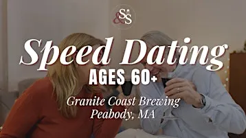 Speed Dating Ages 60+ in Peabody, MA at Granite Coast Brewing